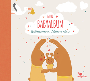 Mein Babyalbum – Willkommen, kleiner Hase von Schiefelbein,  Susanne, Taube,  Anna