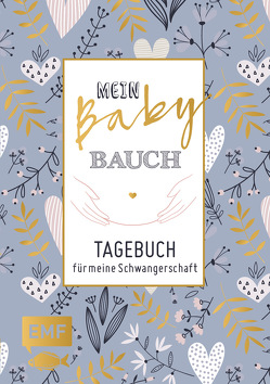 Mein Babybauch – Tagebuch für meine Schwangerschaft