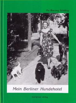 Mein Berliner Hundehotel von Bracony Schilling,  Pia, Pilz,  Margit