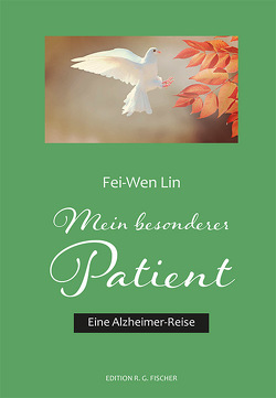 Mein besonderer Patient von Lin,  Fei-Wen