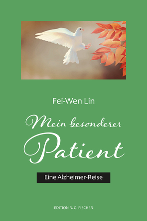 Mein besonderer Patient von Lin,  Fei-Wen