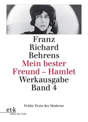 Mein bester Freund – Hamlet. Drehbücher, Kinotexte, Filmkritiken von Behrens,  Franz Richard, Drews,  Jörg, Geerken,  Hartmut, Lichtenfeld,  Monika, Ramm,  Klaus, Rühm,  Gerhard