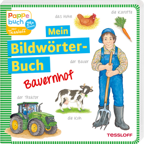 Mein Bildwörterbuch Bauernhof von Neubert,  Silke, Teltau,  Irmtraut