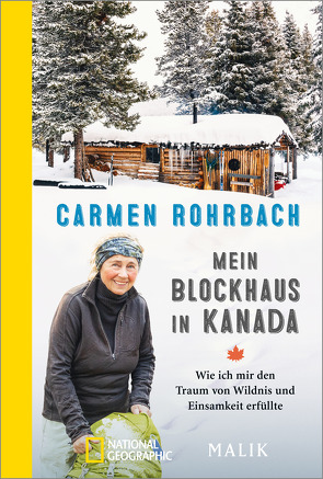 Mein Blockhaus in Kanada von Rohrbach,  Carmen