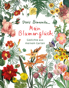 Mein Blumenglück von Bewernitz,  Doris