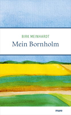 Mein Bornholm von Meinhardt,  Birk