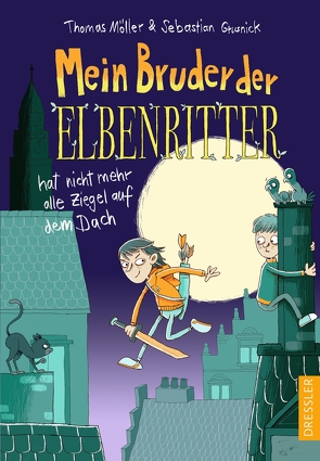 Mein Bruder der Elbenritter hat nicht mehr alle Ziegel auf dem Dach von Grusnick,  Sebastian, Moeller,  Thomas, Renger,  Nikolai