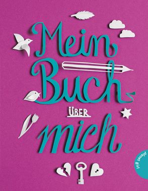 Mein Buch über mich von Horstschäfer,  Felicitas, Lankers,  Katrin, Maehrle,  Marlis