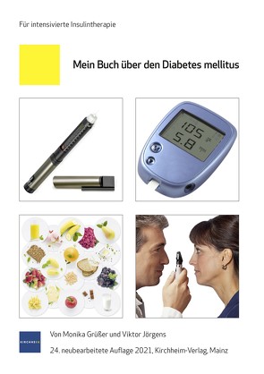 Mein Buch über den Diabetes mellitus von Grüsser,  Monika, Jörgens,  Viktor