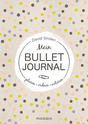Mein Bullet Buch von Knetsch,  Manuela, Sinden,  David