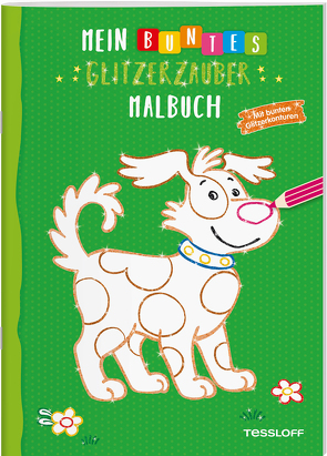 Mein buntes Glitzerzauber-Malbuch (Hund). Mit bunten Glitzerkonturen von Teschner,  Oliver, Turnhofer,  Kersti
