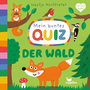 Mein buntes Quiz – Der Wald von Holtfreter,  Nastja