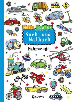 Mein buntes Such- und Malbuch: Fahrzeuge von Schlensog,  Mareike