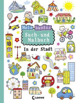 Mein buntes Such- und Malbuch: In der Stadt von Rupp,  Larissa