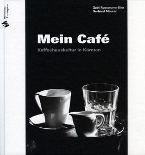 Mein Café von Maurer,  Gerhard, Russwurm-Biró,  Gabi