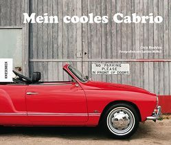 Mein cooles Cabrio von Arlinghaus,  Claudia, Haddon,  Chris, McNeil,  Lyndon