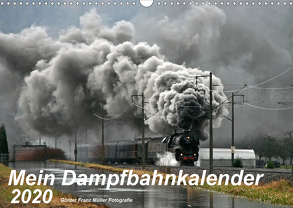 Mein Dampfbahnkalender 2020 (Wandkalender 2020 DIN A3 quer) von Franz Müller,  Günter