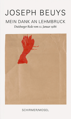 Mein Dank an Lehmbruck von Beuys,  Joseph, Schirmer,  Lothar