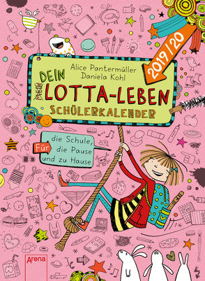 (Mein) Dein Lotta-Leben. Schülerkalender 2019/2020 von Kohl,  Daniela, Pantermüller,  Alice