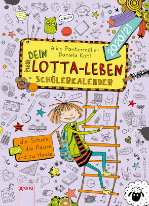 Dein Lotta-Leben. Schülerkalender 2020/21 von Kohl,  Daniela, Pantermüller,  Alice