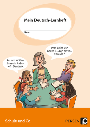 Mein Deutsch-Lernheft: Schule und Co. von Apostolidis,  Savvas, Krumwiede-Steiner,  Franziska