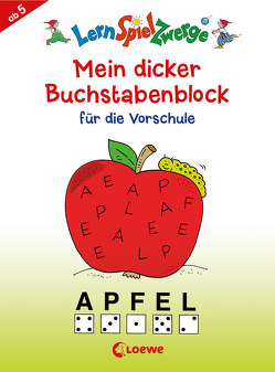 LernSpielZwerge – Mein dicker Buchstabenblock für die Vorschule von Penner,  Angelika