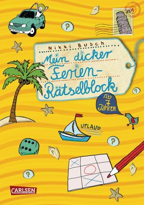 Mein dicker Ferien Rätselblock von Busch,  Nikki, Hahn,  Christiane