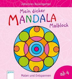 Mein dicker Mandala-Malblock von Rosengarten,  Johannes
