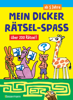 Mein dicker Rätsel-Spaß.Über 200 Rätsel von Pautner,  Norbert