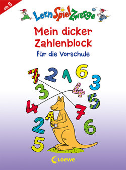 LernSpielZwerge – Mein dicker Zahlenblock für die Vorschule von Penner,  Angelika