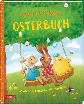 Mein dickes Osterbuch von Allert,  Judith, Coulmann,  Jennifer, Hellmeier,  Horst, Jeschke,  Stefanie, Kunkel,  Daniela