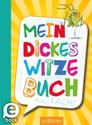 Mein dickes Witzebuch von Kiefer,  Philip, Löwenberg,  Ute, Wagner,  Charlotte