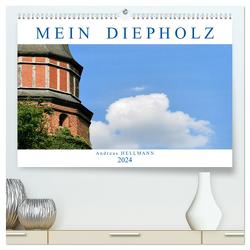 MEIN DIEPHOLZ (hochwertiger Premium Wandkalender 2024 DIN A2 quer), Kunstdruck in Hochglanz von Hellmann,  Andreas