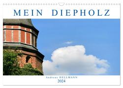 MEIN DIEPHOLZ (Wandkalender 2024 DIN A3 quer), CALVENDO Monatskalender von Hellmann,  Andreas