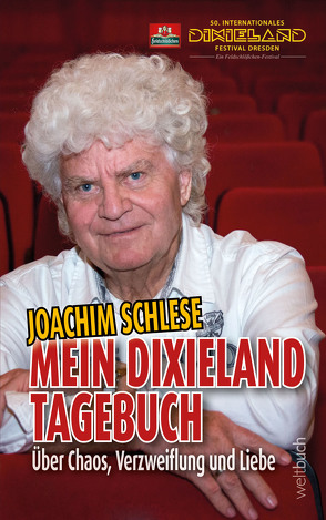 Mein Dixieland Tagebuch von Joachim,  Schlese, Kohl,  Dirk