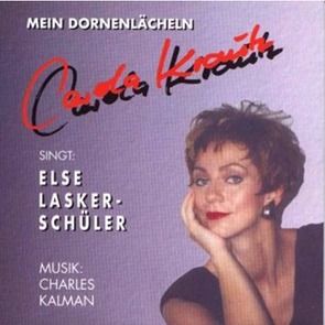 Mein Dornenlächeln von Kálmán,  Charles, Lasker-Schüler,  Else