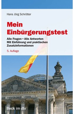 Mein Einbürgerungstest von Schrötter,  Hans Jörg