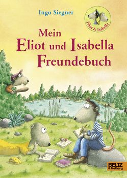 Mein Eliot und Isabella-Freundebuch von Siegner,  Ingo
