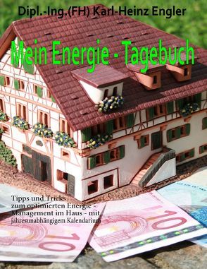 Mein Energie – Tagebuch von Engler,  Karl-Heinz