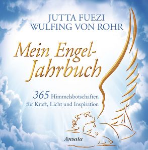 Mein Engel-Jahrbuch von Fuezi,  Jutta, Rohr,  Wulfing von