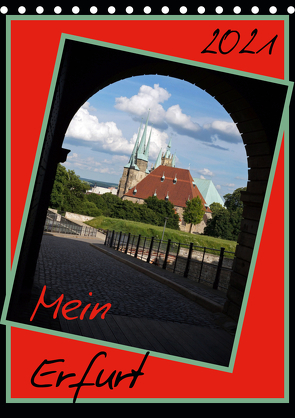 Mein Erfurt (Tischkalender 2021 DIN A5 hoch) von Flori0