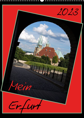 Mein Erfurt (Wandkalender 2023 DIN A2 hoch) von Flori0