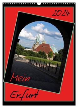 Mein Erfurt (Wandkalender 2024 DIN A3 hoch), CALVENDO Monatskalender von Flori0,  Flori0