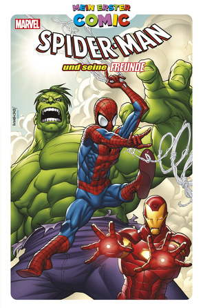 Mein erster Comic: Spider-Man und seine Freunde von Lee,  Alvin, Lolli,  Matteo, Rösch,  Alexander, Tobin,  Paul