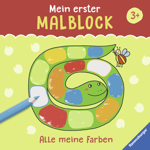 Mein erster Malblock: Alle meine Farben von Greune,  Mascha, Legien,  Sabine