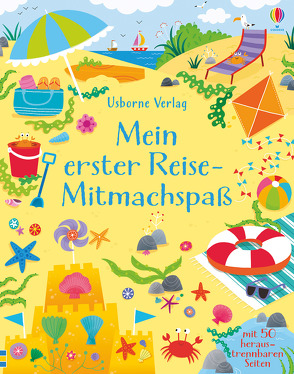 Mein erster Reise-Mitmachspaß von Illustratoren,  verschiedene, Robson,  Kirsteen