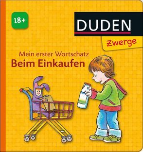 Mein erster Wortschatz – Beim Einkaufen von Schmiedeskamp,  Katja