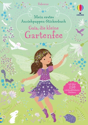 Mein erstes Anziehpuppen-Stickerbuch: Gaia, die kleine Gartenfee von Mackay,  Lizzie, Watt,  Fiona