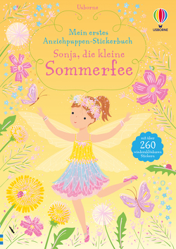 Mein erstes Anziehpuppen-Stickerbuch: Sonja, die kleine Sommerfee von Mackay,  Lizzie, Watt,  Fiona