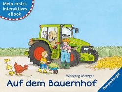 Mein erstes eBook: Auf dem Bauernhof von Metzger,  Wolfgang, Prusse,  Daniela